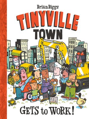 cover image of Gets to Work! (A Tinyville Town Book)